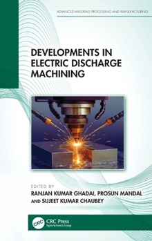 Hardcover Developments in Electric Discharge Machining Book