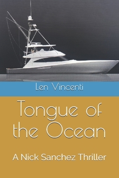 Paperback Tongue of the Ocean: A Nick Sanchez Thriller Book