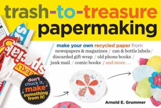 Paperback Trash-To-Treasure Papermaking Book