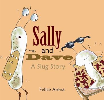 Paperback Sally and Dave, a Slug Story Book