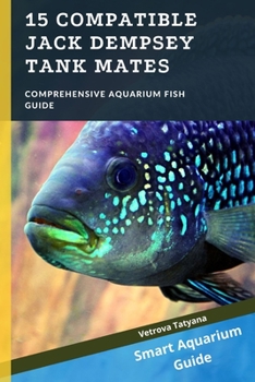 15 Compatible jack dempsey tank mates: Comprehensive Aquarium Fish Guide