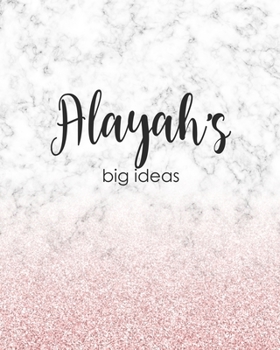 Paperback Alayah's Big Ideas: Personalized Notebook - 8x10 Lined Women's Journal Book