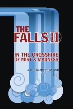 Paperback The Falls II: In the Crossfire of Mist and Madness Book
