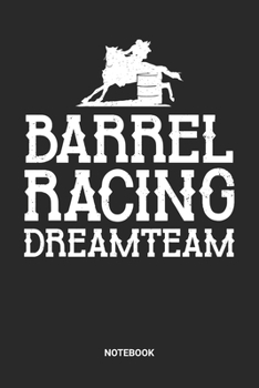 Notebook: Barrel Racing Themed Notebook (6x9 inches) with Blank Pages ideal as a Chasing Cans Cloverleaf Journal. Perfect as a Horse Riding Book for ... Lovers. Great gift for Kids, Men and Women