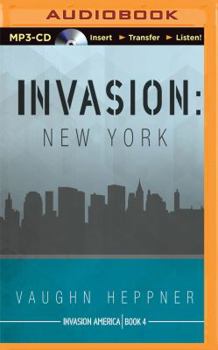 Invasion: New York - Book #4 of the Invasion America