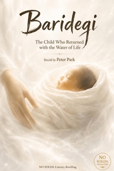 Paperback Baridegi: The Child Who Returned with the Water of Life Book