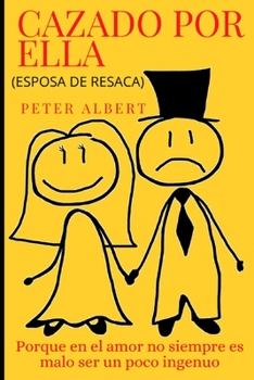 Paperback Cazado Por Ella: Esposa de resaca [Spanish] Book