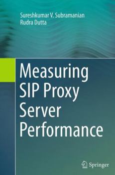 Paperback Measuring Sip Proxy Server Performance Book