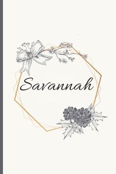 Paperback Savannah: 120 Pages Blank & Lined (6 x 9 inches) Personalized Name Journal Notebook with the name Savannah Book