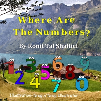 Paperback Where are the numbers ?: The adventure of the numbers Book