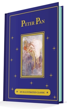 Hardcover Peter Pan: An Illustrated Classic Book