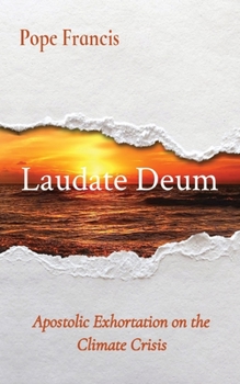 Paperback Laudate Deum: Apostolic Exhortation on the Climate Crisis Book