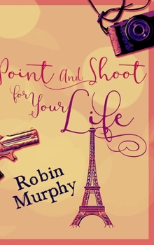 Hardcover Point And Shoot For Your Life: Large Print Hardcover Edition [Large Print] Book