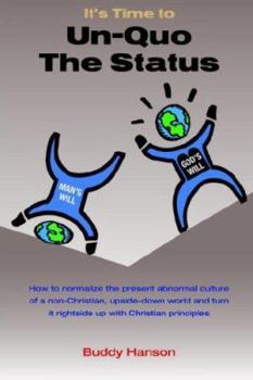 Paperback It's Time to Un-Quo the Status Book