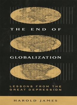 Paperback The End of Globalization: Lessons from the Great Depression Book