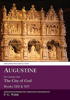 Hardcover Augustine: The City of God Books XIII and XIV Book