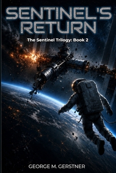 Paperback Sentinel's Return (The Sentinel Trilogy) Book