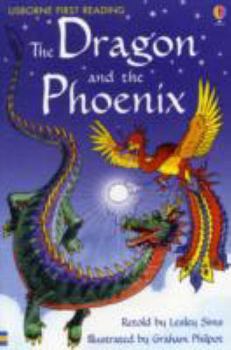The Dragon and the Phoenix (Usborne First Reading, Level Two) - Book  of the Usborne First Reading Level 2