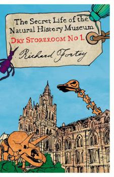 Paperback Dry Store Room No. 1: The Secret Life of the Natural History Museum Book