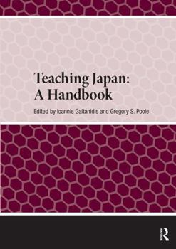 Paperback Teaching Japan: A Handbook Book