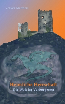 Paperback Heimliche Herrschaft: Die Welt im Verborgenen [German] Book