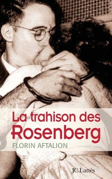 Paperback La trahison des Rosenberg [French] Book