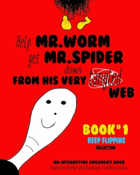 Paperback Help Mr. Worm get Mr. Spider down from his very tangled web!: Interactive Children's book