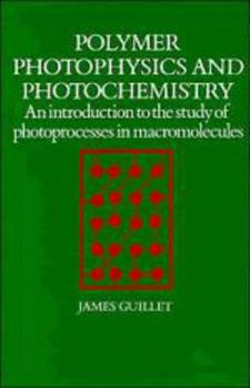 Hardcover Polymer Photophysics and Photochemistry Book