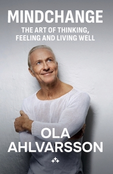 Paperback Mindchange: The art of thinking, feeling and living well Book