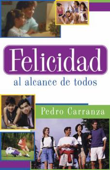 Paperback Felicidad al Alcance de Todos [Spanish] Book