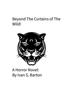 Paperback Beyond The Curtains of The Wild! Book
