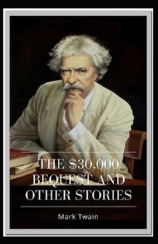 Paperback The $30,000 Bequest and other short stories Annotated Book