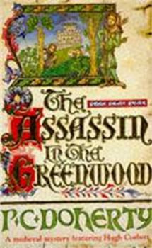 The Assassin in the Greenwood - Book #7 of the Hugh Corbett