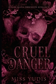 Paperback Cruel Danger: A Dark Enemies to Lovers Romance Book