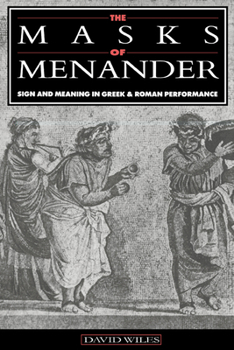 Paperback The Masks of Menander: Sign and Meaning in Greek and Roman Performance Book