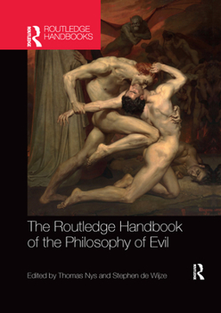 Paperback The Routledge Handbook of the Philosophy of Evil Book