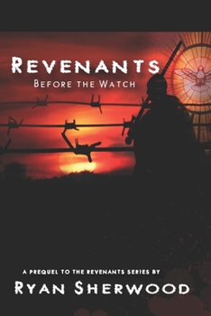 Paperback Revenants: Before the Watch: Revenants, book 0 Book