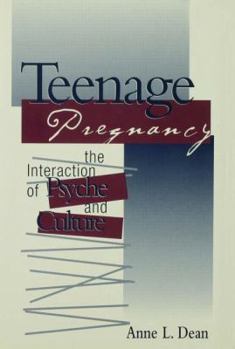 Paperback Teenage Pregnancy: The Interaction of Psyche and Culture Book