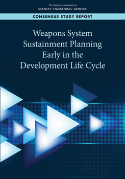 Paperback Weapons System Sustainment Planning Early in the Development Life Cycle Book