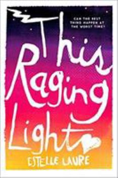 This Raging Light - Book #1 of the This Raging Light