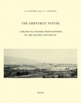 Paperback The Erbstreit Papyri: A Bilingual Dossier from Pathyris of the Second Century BC (Pap. Erbstreit) Book