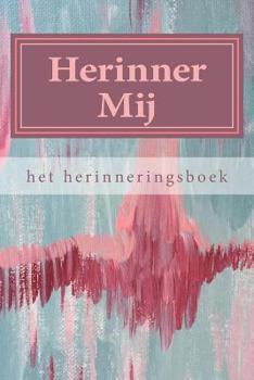 Paperback Herinner Mij: het herinneringsboek [Dutch] Book