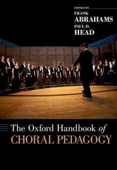 Hardcover The Oxford Handbook of Choral Pedagogy Book