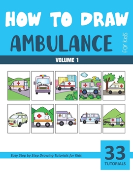 Paperback How to Draw Ambulance for Kids - Volume 1 Book