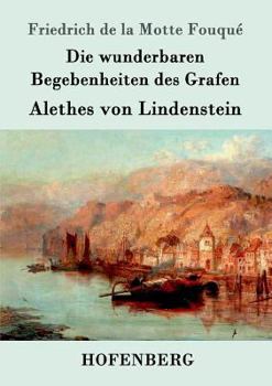 Paperback Die wunderbaren Begebenheiten des Grafen Alethes von Lindenstein [German] Book