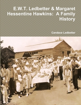 Paperback E.W.T. Ledbetter & Margaret Hessentine Hawkins: A Family History Book