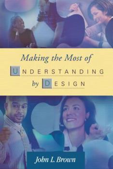 Paperback Making the Most of Understanding by Design Book