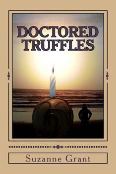 Paperback Doctored Truffles: A Mystery Novel Book