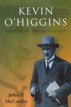 Paperback Kevin O'Higgins: Builder of the Irish State Book
