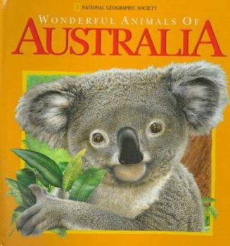 Hardcover Wonderful Animals of Australia: A National Geographic Action Book